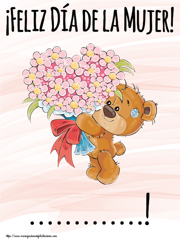 Felicitaciones Personalizadas para el día de la mujer - ¡Feliz Día de la Mujer! ...!