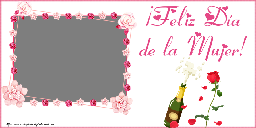 Felicitaciones Personalizadas para el día de la mujer - ¡Feliz Día de la Mujer! - Marco de foto