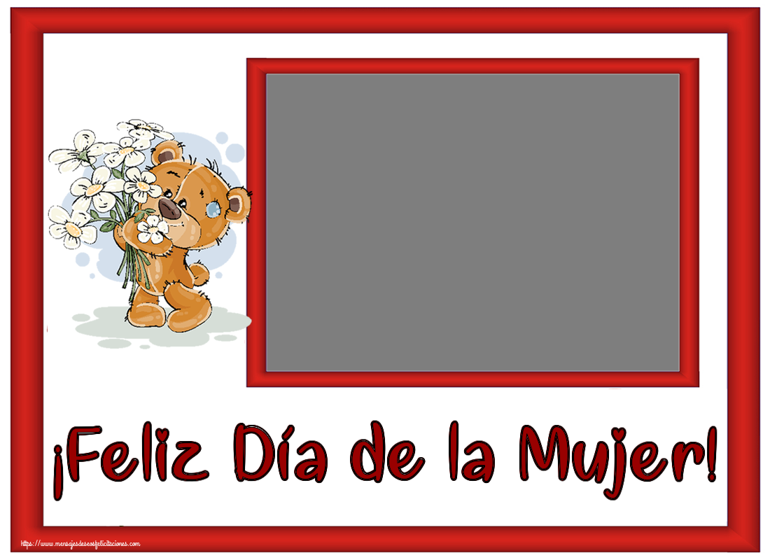 Felicitaciones Personalizadas para el día de la mujer - ¡Feliz Día de la Mujer! - Marco de foto