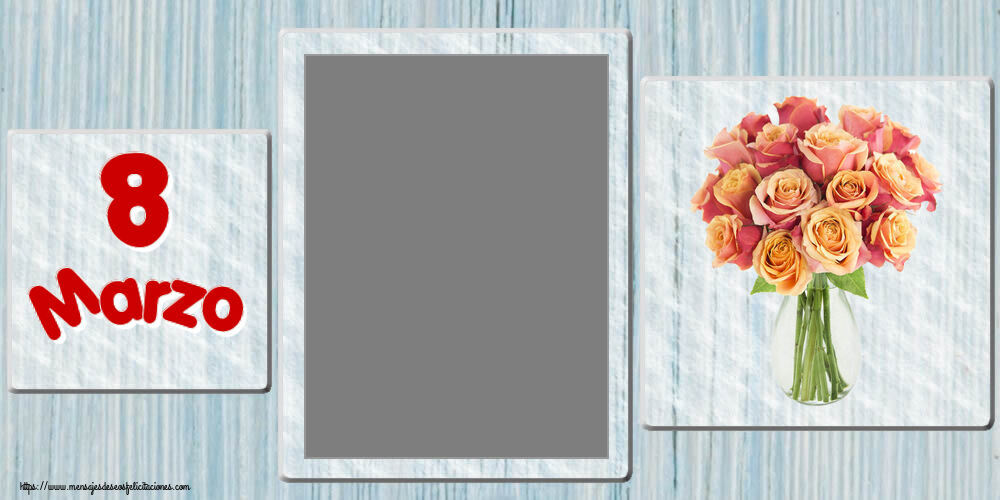 Felicitaciones Personalizadas para el día de la mujer - 8 Marzo - Marco de foto