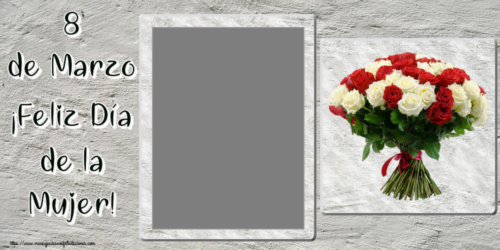 Felicitaciones Personalizadas para el día de la mujer - 8 de Marzo ¡Feliz Día de la Mujer! - Marco de foto