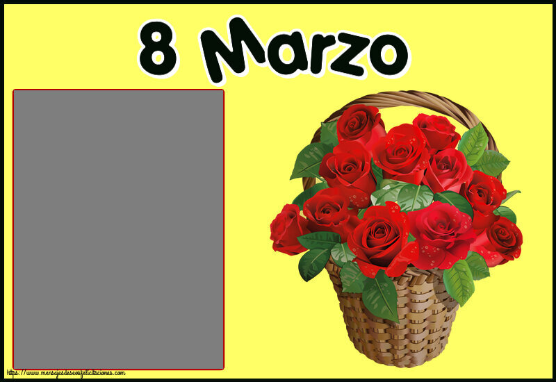 Felicitaciones Personalizadas para el día de la mujer - 8 Marzo - Marco de foto