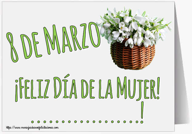 Felicitaciones Personalizadas para el día de la mujer - 8 de Marzo ¡Feliz Día de la Mujer! ...! ~ campanillas de invierno en la cesta de caña