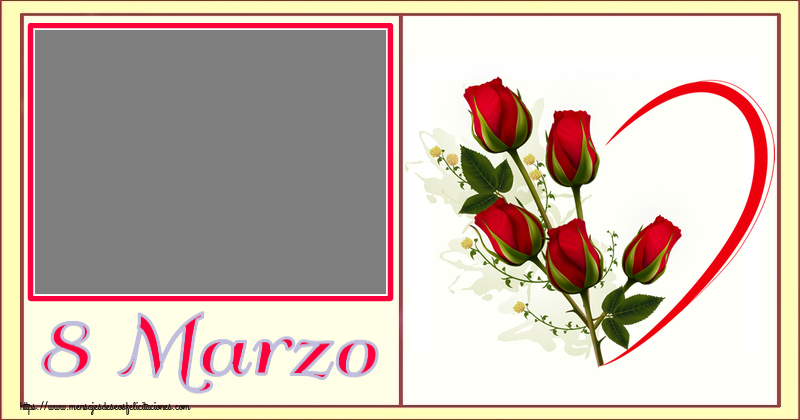 Felicitaciones Personalizadas para el día de la mujer - 8 Marzo - Marco de foto