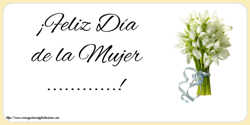 Felicitaciones Personalizadas para el día de la mujer - ¡Feliz Día de la Mujer ...!