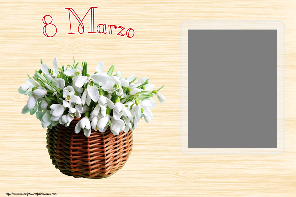 Felicitaciones Personalizadas para el día de la mujer - 8 Marzo - Marco de foto