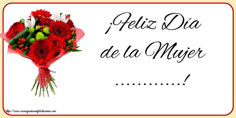 Felicitaciones Personalizadas para el día de la mujer - ¡Feliz Día de la Mujer ...!