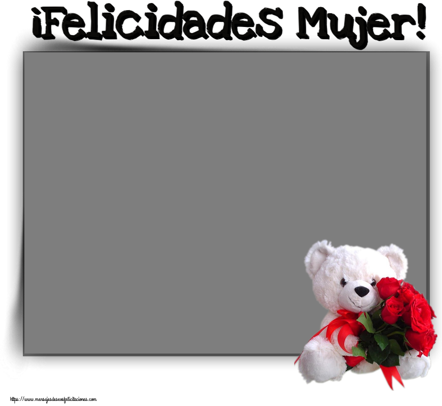 Felicitaciones Personalizadas para el día de la mujer - ¡Felicidades Mujer! - Marco de foto