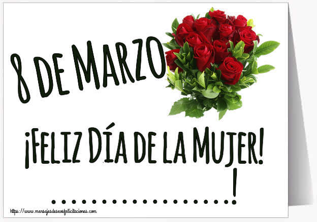 Felicitaciones Personalizadas para el día de la mujer - 8 de Marzo ¡Feliz Día de la Mujer! ...!