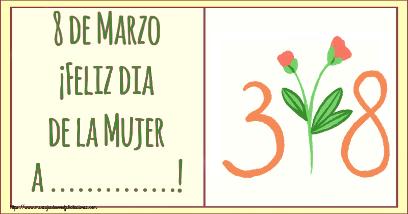 Felicitaciones Personalizadas para el día de la mujer - 8 de Marzo ¡Feliz dia de la Mujer a ...! ~ dibujo con luna 3 y día 8