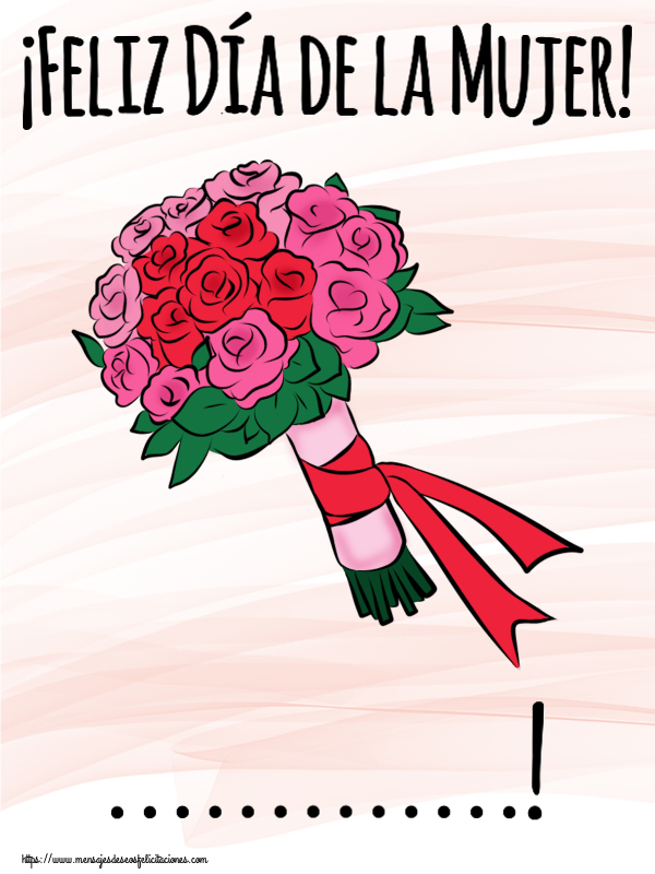 Felicitaciones Personalizadas para el día de la mujer - ¡Feliz Día de la Mujer! ...!