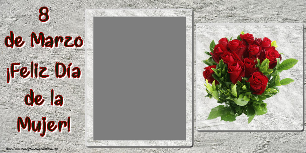 Felicitaciones Personalizadas para el día de la mujer - 8 de Marzo ¡Feliz Día de la Mujer! - Marco de foto