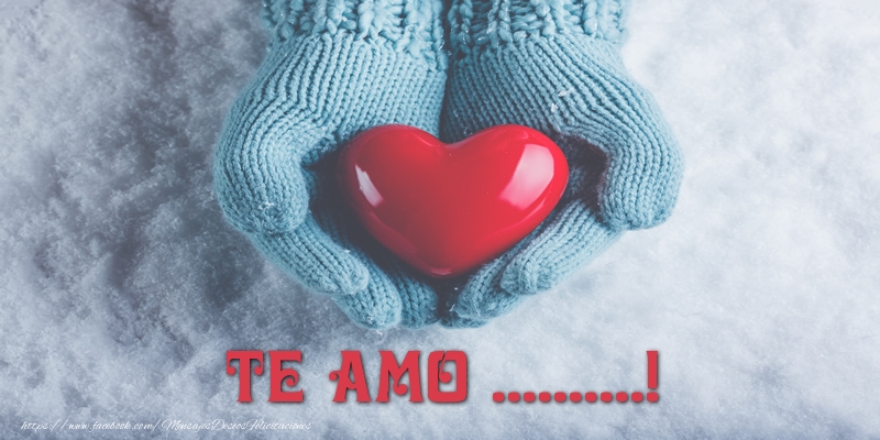 Felicitaciones Personalizadas de amor - TE AMO ...!