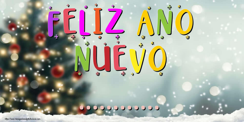 Felicitaciones Personalizadas de Año Nuevo - Feliz Ano Nuevo ...!