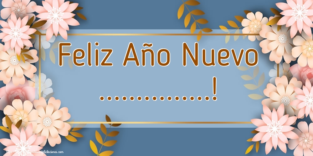 Felicitaciones Personalizadas de Año Nuevo - Feliz Año Nuevo ...!