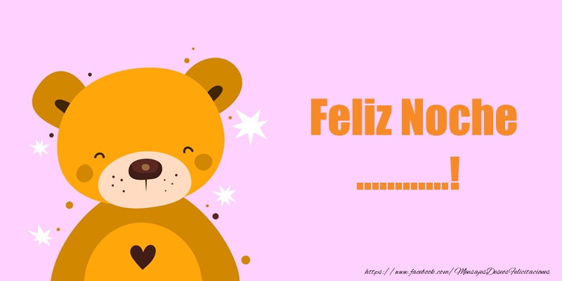 Felicitaciones Personalizadas de buenas noches - Feliz Noche ...!