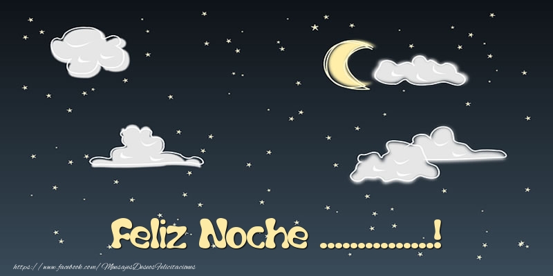 Felicitaciones Personalizadas de buenas noches - Feliz Noche ...!