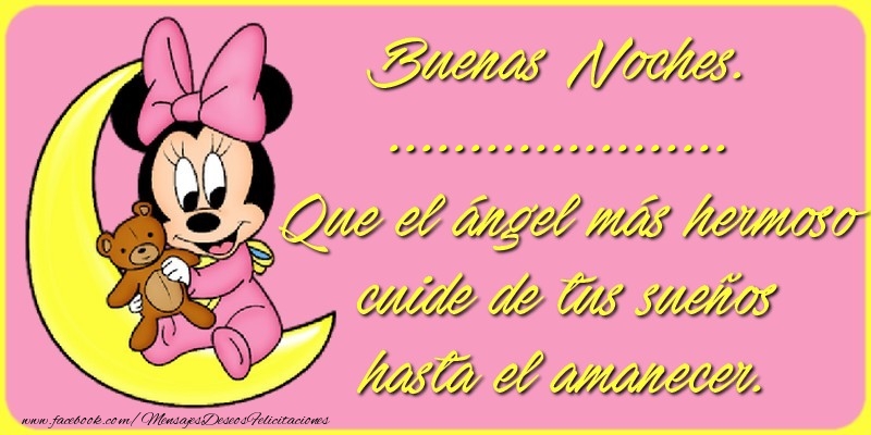 Felicitaciones Personalizadas de buenas noches - Buenas Noches, .... Que el ángel más hermoso cuide de tus sueños hasta el amanecer.