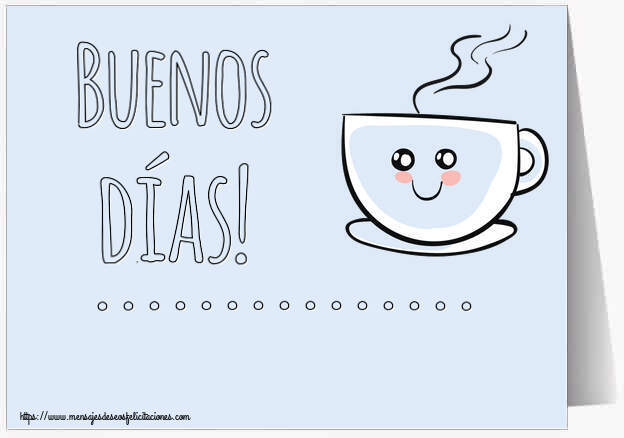 Felicitaciones Personalizadas de buenos días - Buenos días! ...