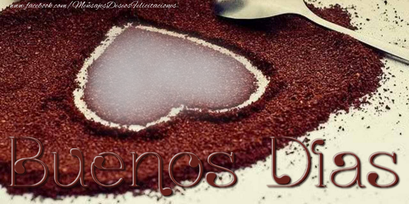 Felicitaciones Personalizadas de buenos días - Buenos Dias!