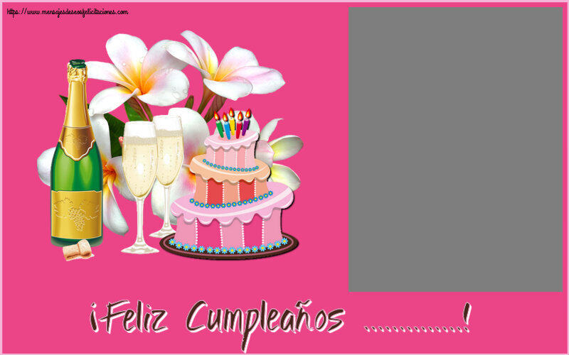 Felicitaciones Personalizadas de cumpleaños - ¡Feliz Cumpleaños ...! - Marco de foto