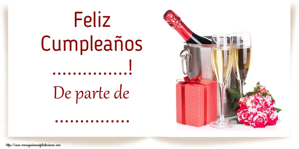 Felicitaciones Personalizadas de cumpleaños - Feliz Cumpleaños ...! De parte de ...