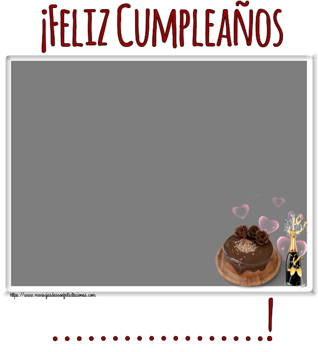 Felicitaciones Personalizadas de cumpleaños - ¡Feliz Cumpleaños ...! - Marco de foto