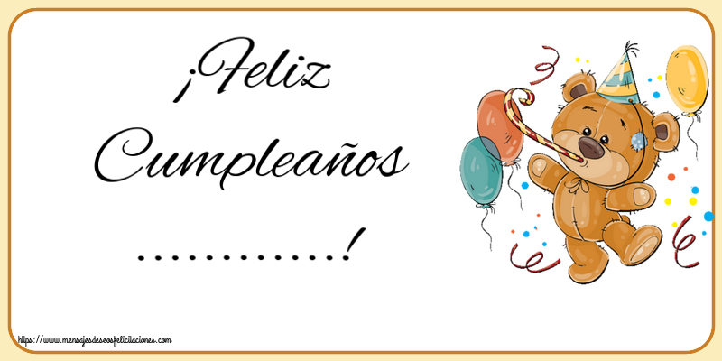 Felicitaciones Personalizadas de cumpleaños - ¡Feliz Cumpleaños ...!