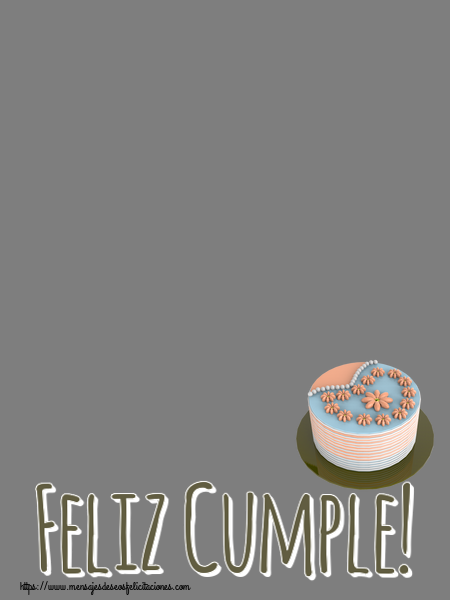 Felicitaciones Personalizadas de cumpleaños - Feliz Cumple! - Marco de foto