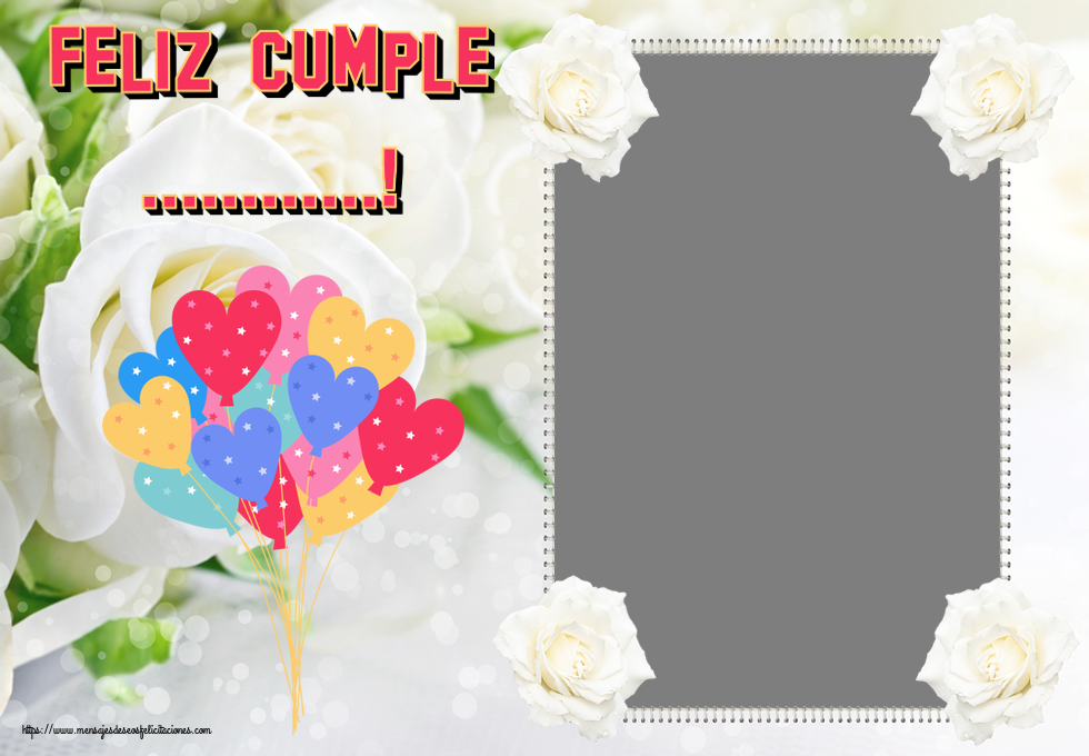 Felicitaciones Personalizadas de cumpleaños - Feliz Cumple ...! - Marco de foto ~ globos de fiesta