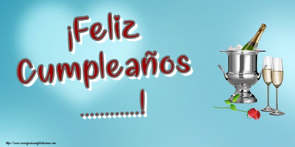 Felicitaciones Personalizadas de cumpleaños - ¡Feliz Cumpleaños ...!