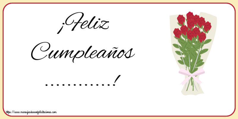 Felicitaciones Personalizadas de cumpleaños - ¡Feliz Cumpleaños ...!