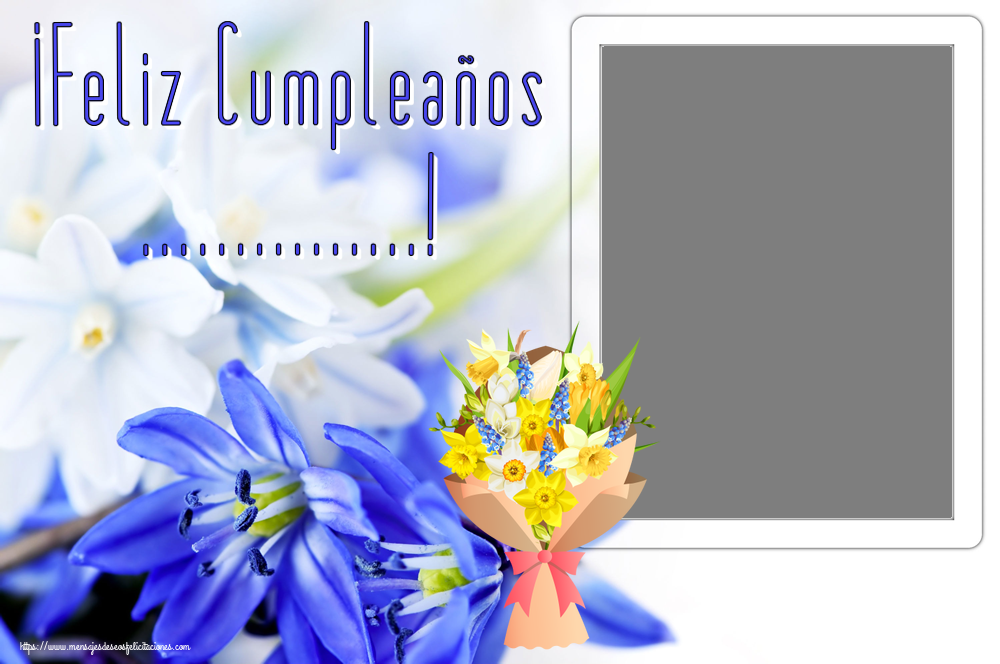 Felicitaciones Personalizadas de cumpleaños - ¡Feliz Cumpleaños ...! - Marco de foto