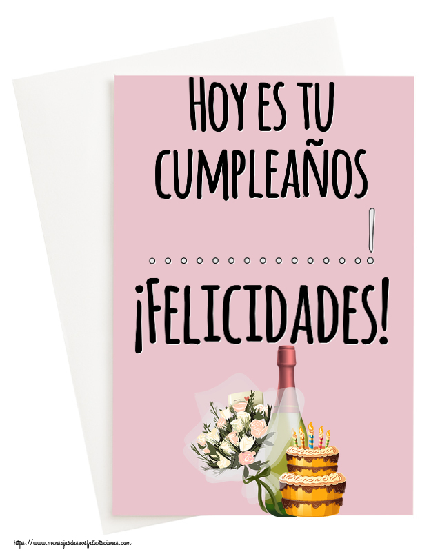 Felicitaciones Personalizadas de cumpleaños - Hoy es tu cumpleaños ...! ¡Felicidades!
