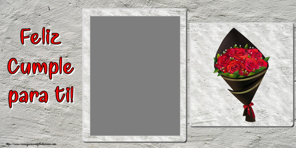 Felicitaciones Personalizadas de cumpleaños - Feliz Cumple para ti! - Marco de foto ~ un ramo de rosas - Dibujo