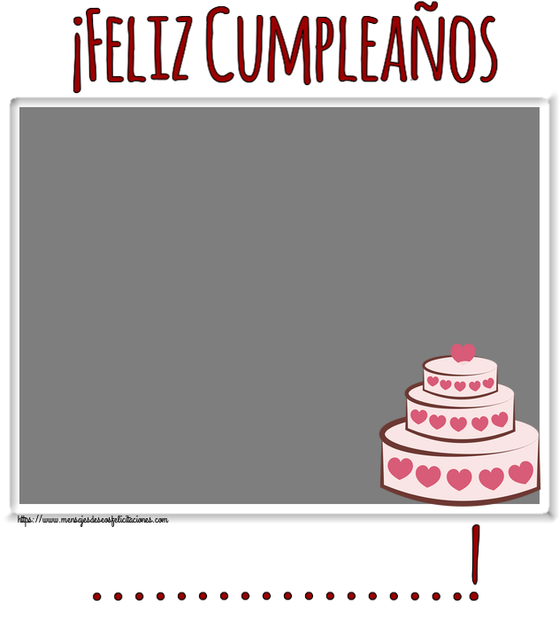 Felicitaciones Personalizadas de cumpleaños - ¡Feliz Cumpleaños ...! - Marco de foto