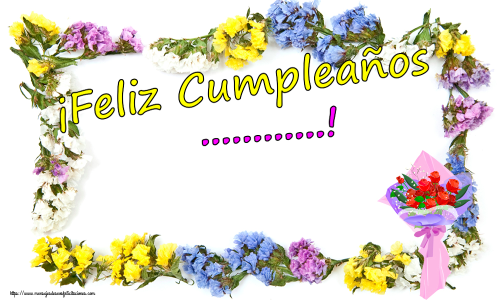 Felicitaciones Personalizadas de cumpleaños - ¡Feliz Cumpleaños ...!