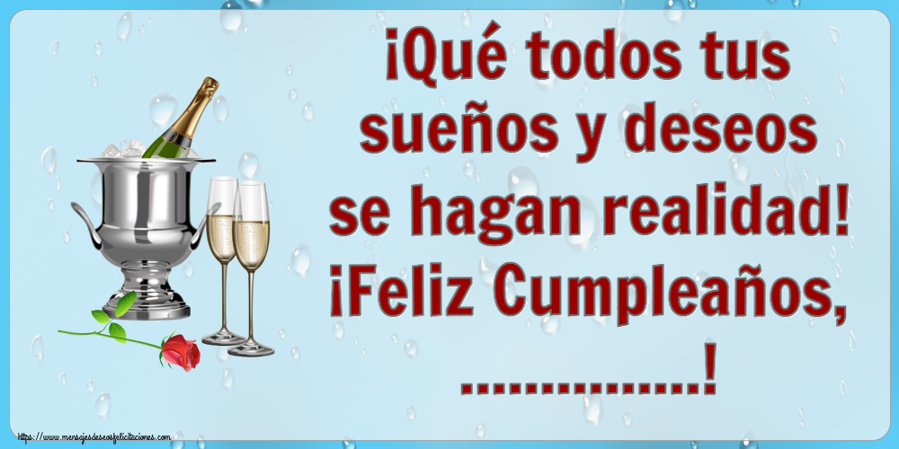 Felicitaciones Personalizadas de cumpleaños - ¡Qué todos tus sueños y deseos se hagan realidad! ¡Feliz Cumpleaños, ...! ~ cubo de champán y rosa
