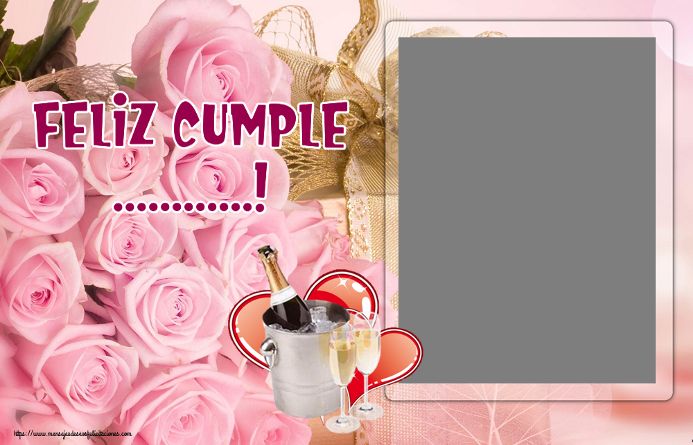 Felicitaciones Personalizadas de cumpleaños - Feliz Cumple ...! - Marco de foto