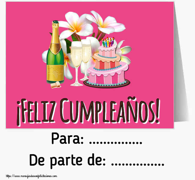 Felicitaciones Personalizadas de cumpleaños - ¡Feliz Cumpleaños! Para: ... De parte de: ...