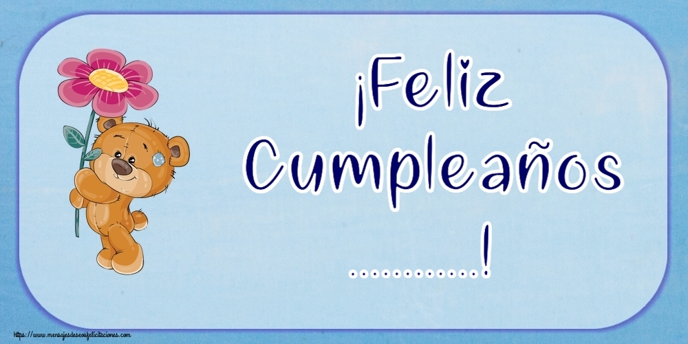 Felicitaciones Personalizadas de cumpleaños - ¡Feliz Cumpleaños ...!
