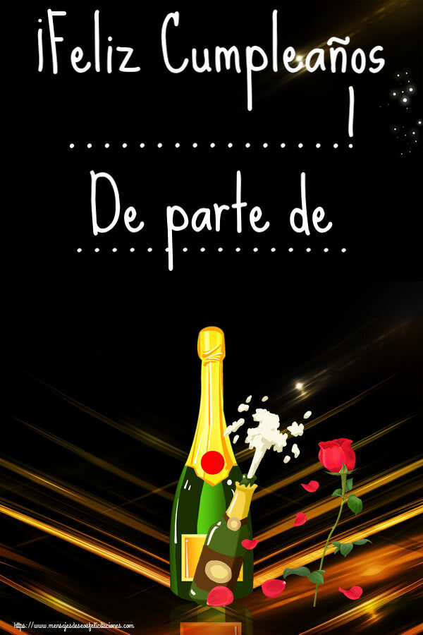 Felicitaciones Personalizadas de cumpleaños - ¡Feliz Cumpleaños ...! De parte de ...