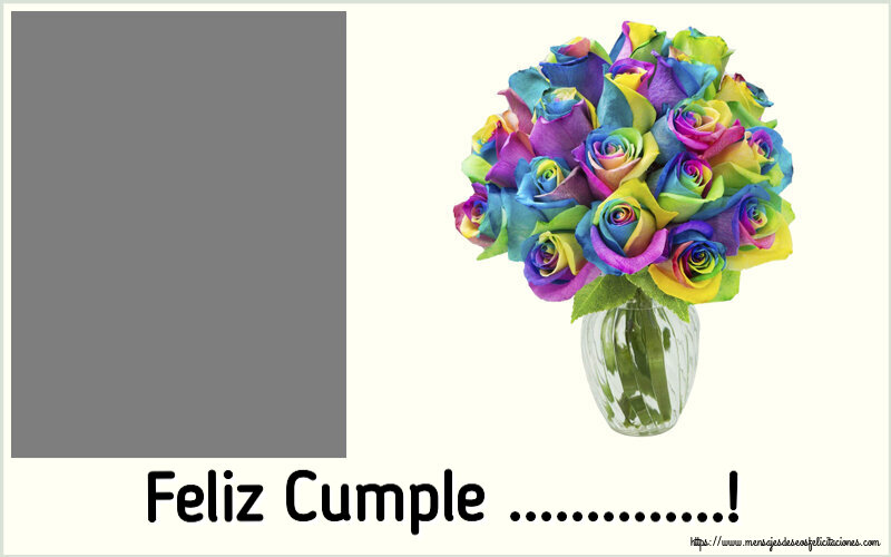 Felicitaciones Personalizadas de cumpleaños - Feliz Cumple ...! - Marco de foto