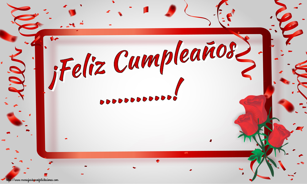Felicitaciones Personalizadas de cumpleaños - ¡Feliz Cumpleaños ...!