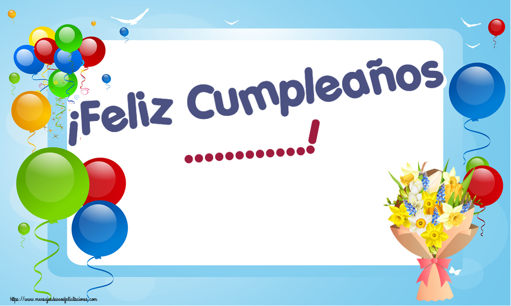 Felicitaciones Personalizadas de cumpleaños - ¡Feliz Cumpleaños ...!