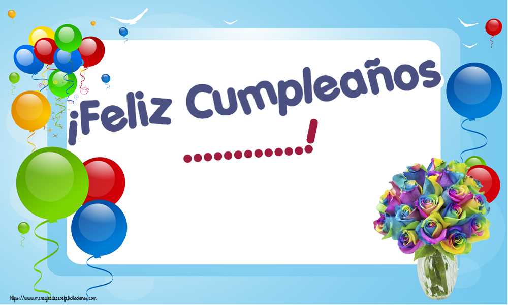 Felicitaciones Personalizadas de cumpleaños - ¡Feliz Cumpleaños ...!
