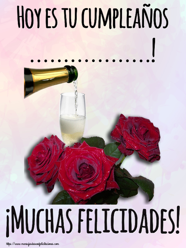 Felicitaciones Personalizadas de cumpleaños - Hoy es tu cumpleaños ...! ¡Muchas felicidades!