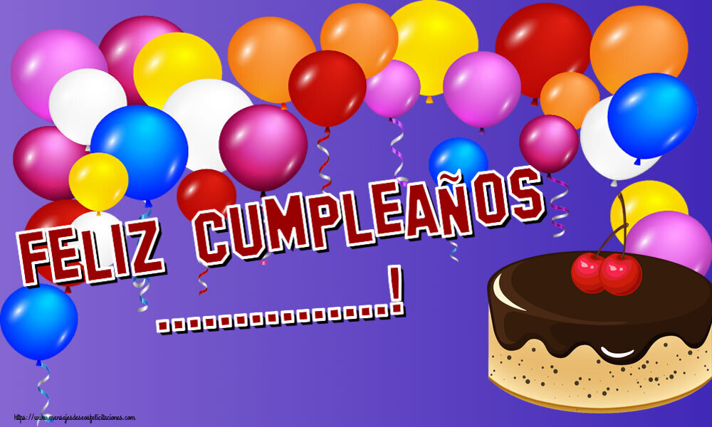 Felicitaciones Personalizadas de cumpleaños - ¡Feliz Cumpleaños ...!