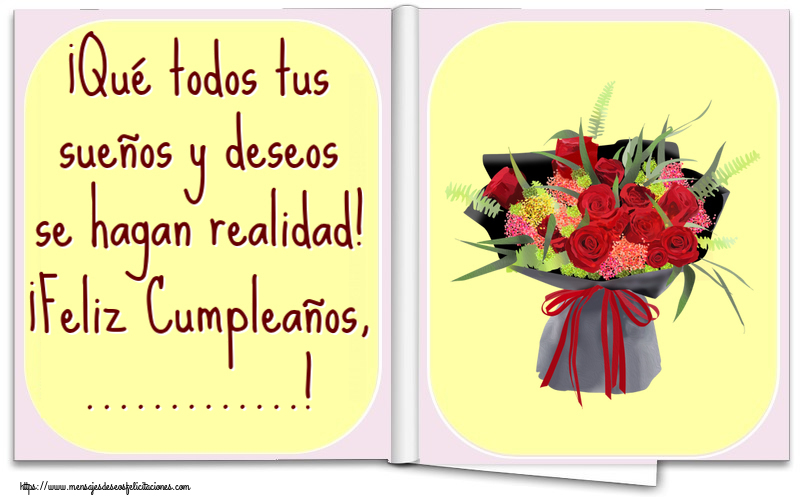 Felicitaciones Personalizadas de cumpleaños - ¡Qué todos tus sueños y deseos se hagan realidad! ¡Feliz Cumpleaños, ...!