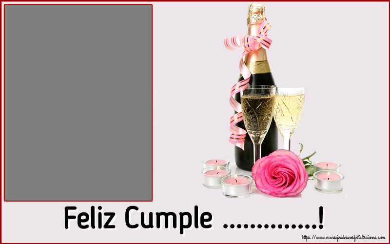 Felicitaciones Personalizadas de cumpleaños - Feliz Cumple ...! - Marco de foto